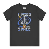 I Need Some Space Rocket Graphic T-shirt product type